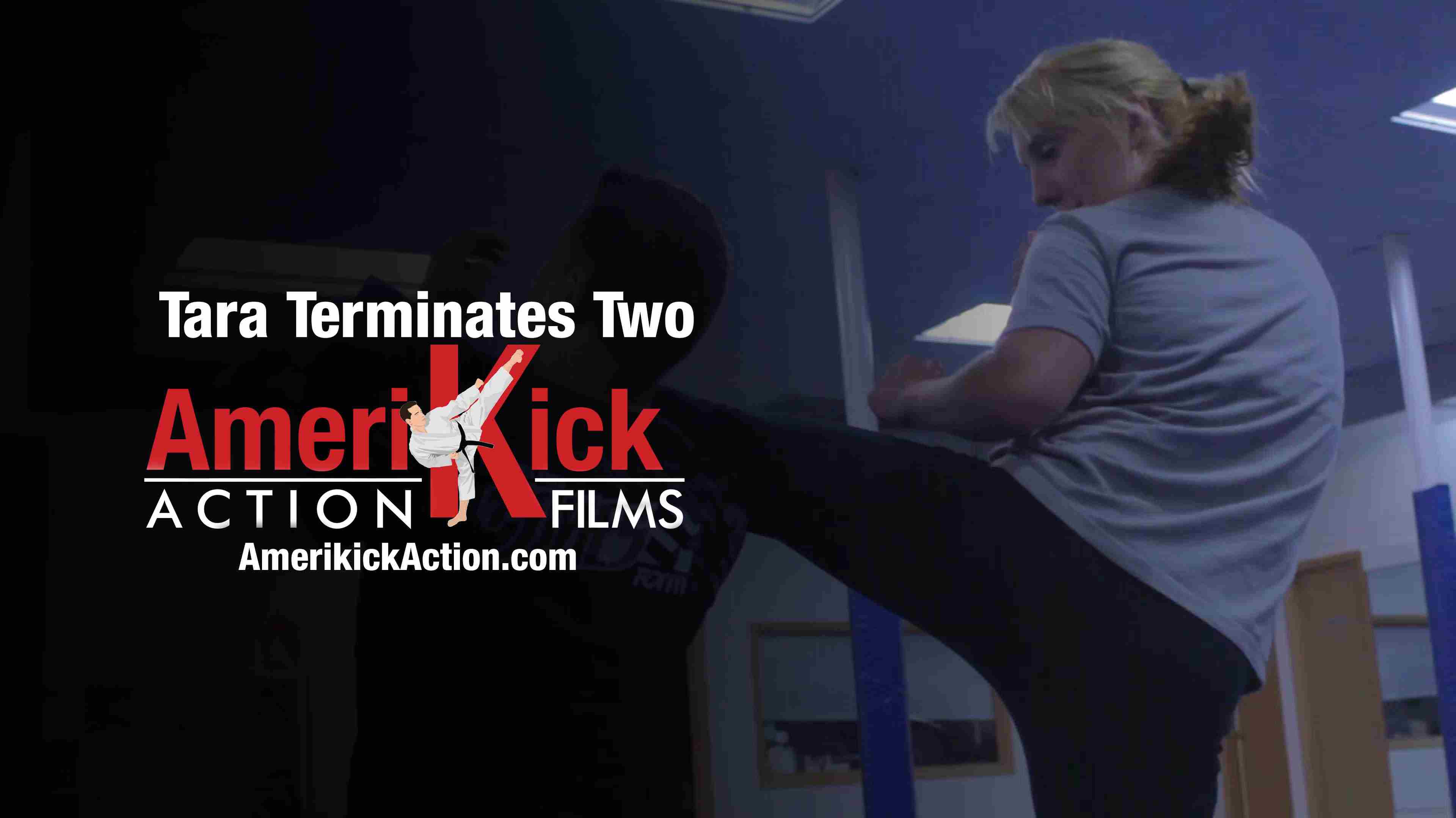 Amerikick Action | Tara Terminates Two