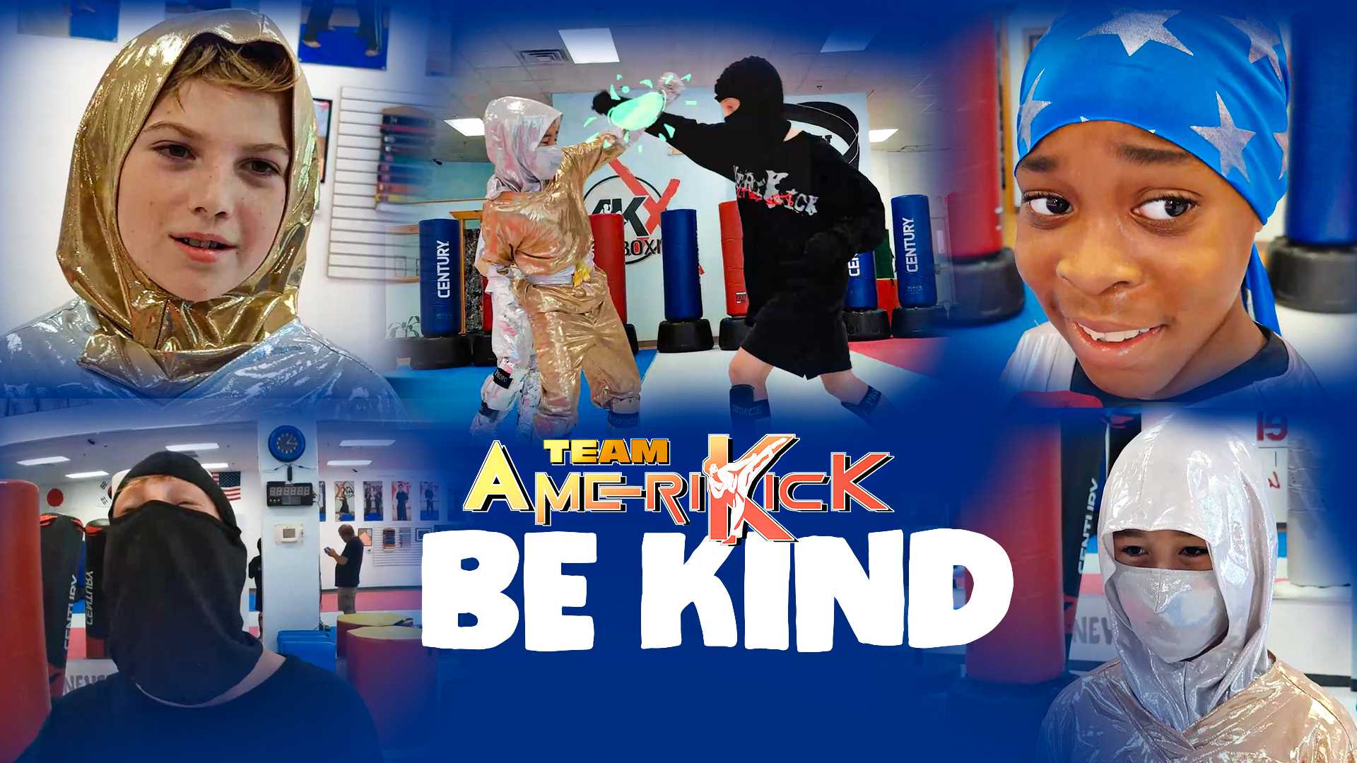Amerikick Action | Team AmeriKick: BE KIND